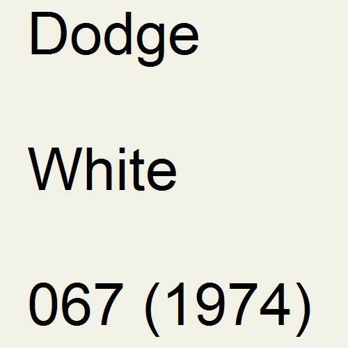 Dodge, White, 067 (1974).